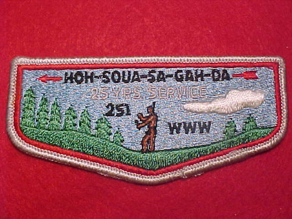 251 S4 HOH-SQUA-SA-GAH-DA, 25 YEARS OF SERVICE