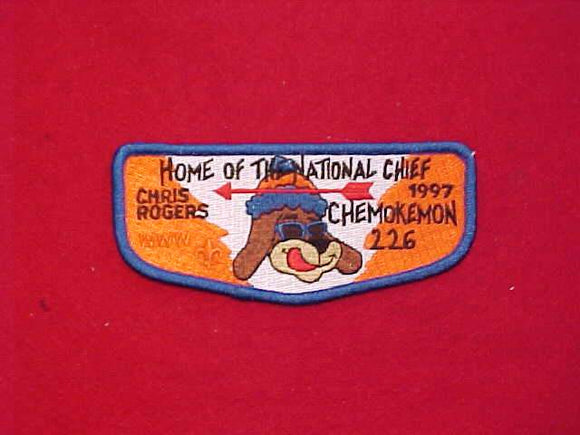 226 S39 CHEMOKEMON, 1997 HOME OF THE NATIONAL CHIEF, CHRIS ROGERS