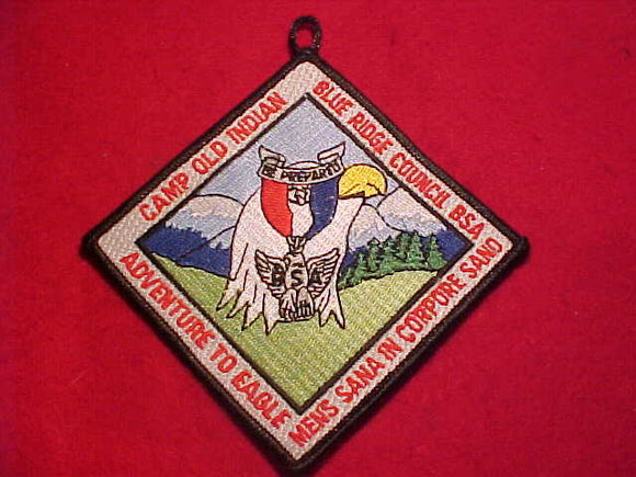 OLD INDIAN CAMP PATCH, ADVENTURE TO EAGLE, BLUE RIDGE COUNCIL, MENS SANA IN CORPORE SANO