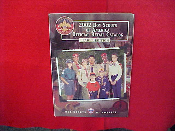2002 BOY SCOUTS OF AMERICA OFFICIAL RETAIL CATALOG,LEADER EDITION,8.5