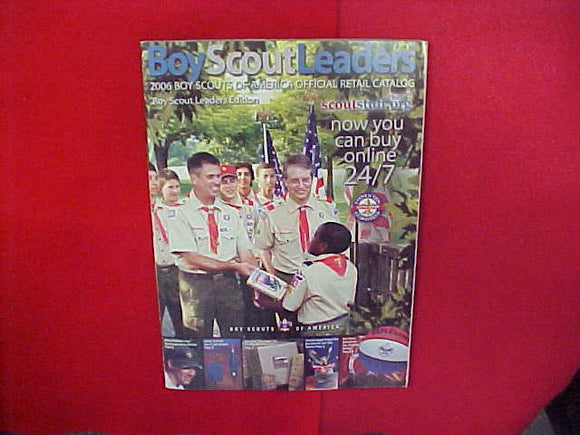 2006 BOY SCOUTS OF AMERICA OFFICIAL RETAIL CATALOG,BOY SCOUT LEADERS EDITION,8.5 X 11,134 PAGES