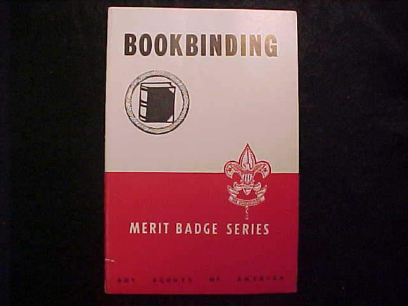 BOOKBINDING MERIT BADGE BOOK, TYPE 5B COVER, COPYRIGHT 1940, AUG. 1948 PRINTING, EXCELLENT COND.