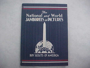 1937 NJ BOOK, "THE NATIONAL AND WORLD JAMBOREES IN PICTURES, BY BSA, 172 PAGES, EXCELLENT COND. - NO WRITING INSIDE