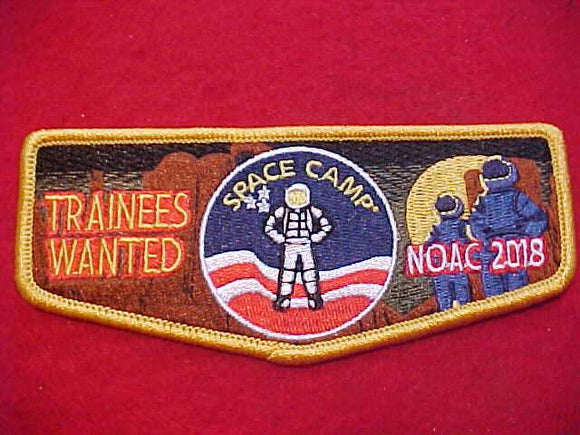 2018 NOAC FLAP, SPACE CAMP, TRAINEES WANTED