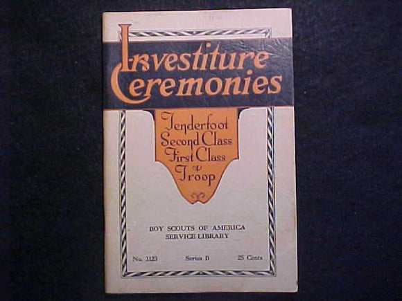 BSA SERVICE LIBRARY BOOKLET, INVESTITURE CEREMONIES-TENDERFOOT, SECOND CLASS, FIRST CLASS & TROOP, SERIES B