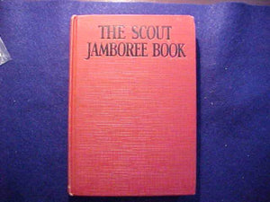 1929 WJ BOOK, "THE SCOUT JAMBOREE BOOK", 15 BSA SCOUTS' STORIES OF THE 1929 WJ