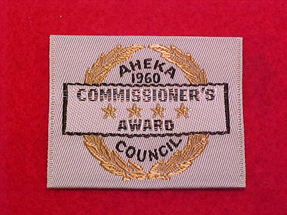 AHEKA COUNCIL COMMISSIONER'S AWARD WOVEN PATCH, 1960