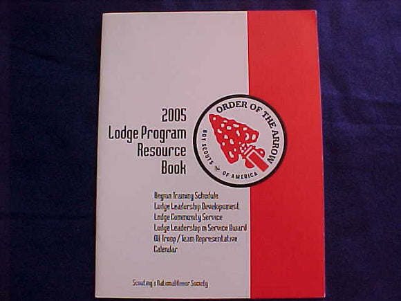 OA BOOKLET, 2005, LODGE PROGRAM RESOURCE BOOK