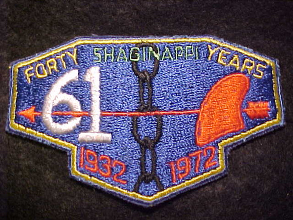 61 X1 SHAGINAPPI PATCH, 1932-1972, FORTY YEARS, MERGED 1974