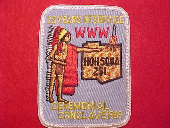 251 251 EX1969-2 HOH-SQUA, CEREMONIAL CONCLAVE 1969, 25 YEARS OF SERVICE