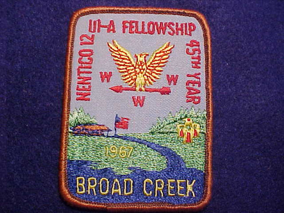 1967 AREA 3-A, LODGE 12 NENTICO, 45TH YEAR, BROAD CREEK