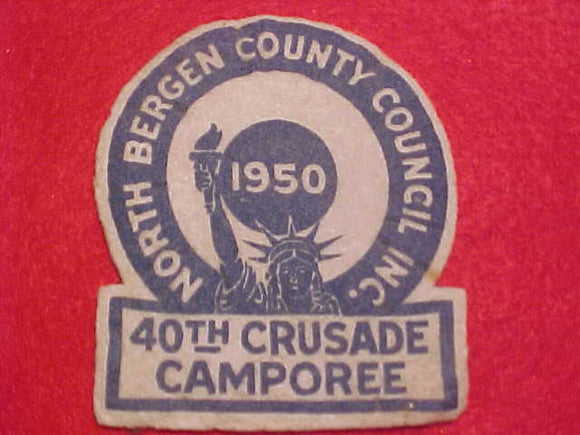 1950 ACTIVITY PATCH, NORTH BERGEN COUNTY COUNCIL, 40TH CRUSADE CAMPOREE, FELT