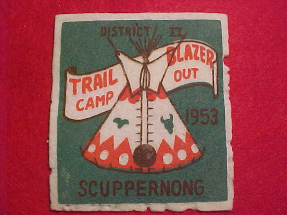 1953 ACTIVITY PATCH, SCUPPERNONG DISTRICT II TRAILBLAZER CAMP OUT, FELT, USED