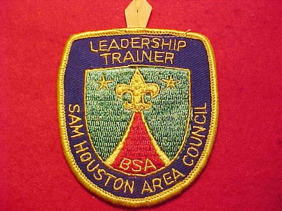 1960'S PATCH, SAM HOUSTON AREA COUNCIL, LEADERSHIP TRAINER (W/ BUTTON LOOP)