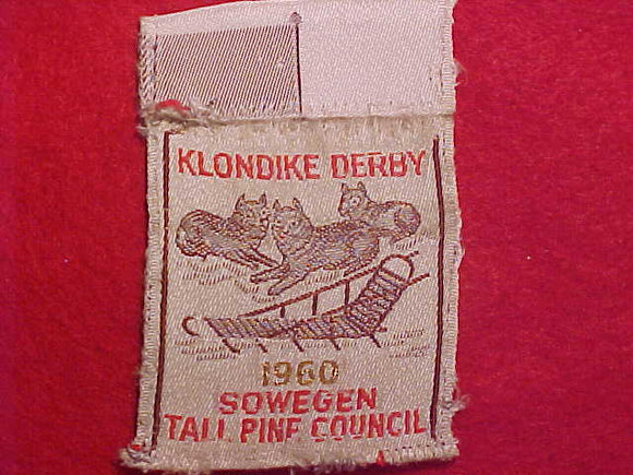 1960 ACTIVITY PATCH, TALL PINE COUNCIL, SOWEGEN DISTRICT KLONDIKE DERBY, WOVEN, USED