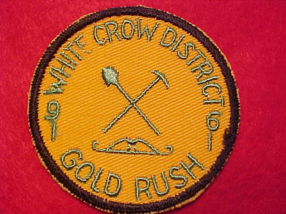 1961 ACTIVITY PATCH, WHITE CROW DISTRICT GOLD RUSH