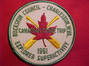 1961 ACTIVITY PATCH, BUCKSKIN COUNCIL, CHARLESTON, W. VA. CANADIAN CANOE TRIP, EXPLORER SUPERACTIVITY, 4" ROUND