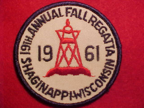 1961 ACTIVITY PATCH, SHAGINAPPI-WISCONSIN, 19TH ANNUAL FALL REGATTA