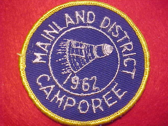 1962 ACTIVITY PATCH, MAINLAND DISTRICT CAMPOREE