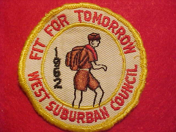1962 ACTIVITY PATCH, WEST SUBURBAN COUNCIL, FIT FOR TOMORROW, USED