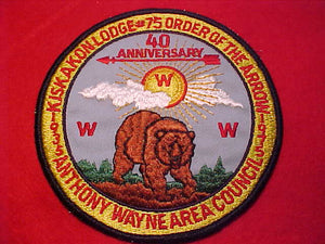 75 J1B KISKAKON JACKET PATCH, 1935-1975, 40TH ANNIV., ANTHONY WAYNE AREA COUNCIL