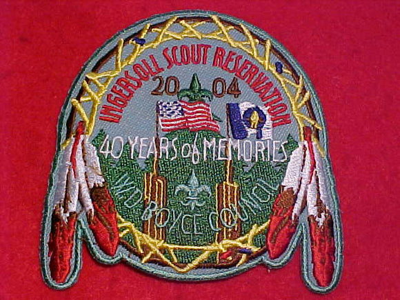 INGERSOLL SCOUT RESV., W. D. BOYCE COUNCIL, 2004, 40 YEARS OF MEMORIES
