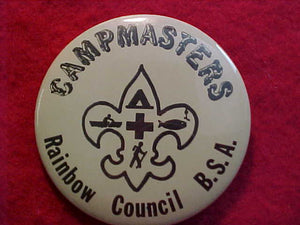 RAINBOW COUNCIL SCOUT RESV. PIN-BACK BUTTON, CAMPMASTERS