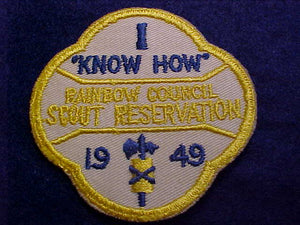RAINBOW COUNCIL SCOUT RESV., 1949, "I KNOW HOW"