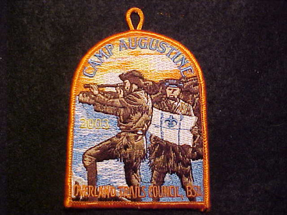 AUGUSTINE CAMP PATCH, 2003, OVERLAND TRAILS COUNCIL