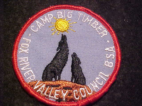 BIG TIMBER CAMP PATCH, FOX RIVER VALLEY COUNCIL, 1960'S