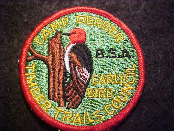 GERBER CAMP PATCH, EARLY BIRD, TIMBER TRAILS COUNCIL