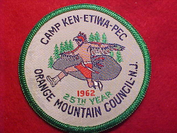 KEN-ETIWA-PEC CAMP PATCH, 1962, 25TH YEAR, ORANGE MOUNTAIN COUNCIL, WOVEN