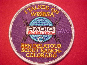 BEN DELATOUR SCOUT RANCH PATCH, "I TALKED ON WQBSA" RADIO SCOUTING, AWC