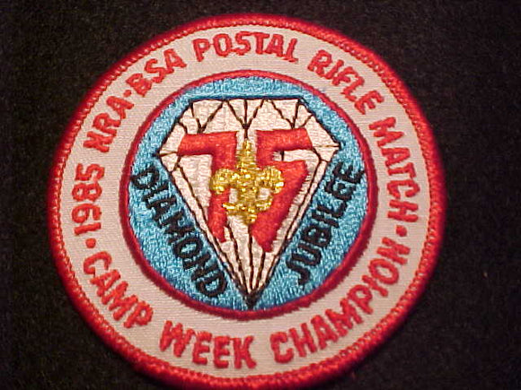 NRA-BSA POSTAL RIFLE MATCH, 1985 CAMP WEEK CHAMPION