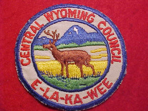 E-LA-KA-WEE CAMP PATCH, 1950'S, CENTRAL WYOMING COUNCIL, USED