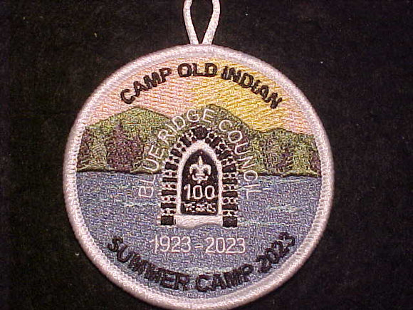 OLD INDIAN CAMP PATCH, SUMMER CAMP, 1923-2023, BLUE RIDGE COUNCIL, WHITE BDR.