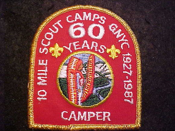 TEN MILE RIVER SCOUT PATCH, CAMPER, 1927-1987, 60 YEARS, GREATER NEW YORK COUNCILS