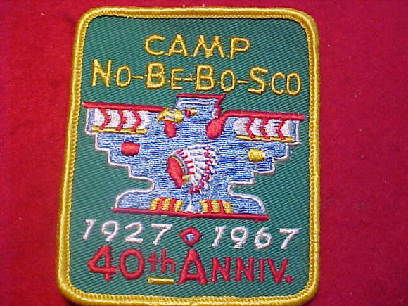 NO-BE-BO-SCO CAMP PATCH, 1927-1967, 40TH ANNIV.