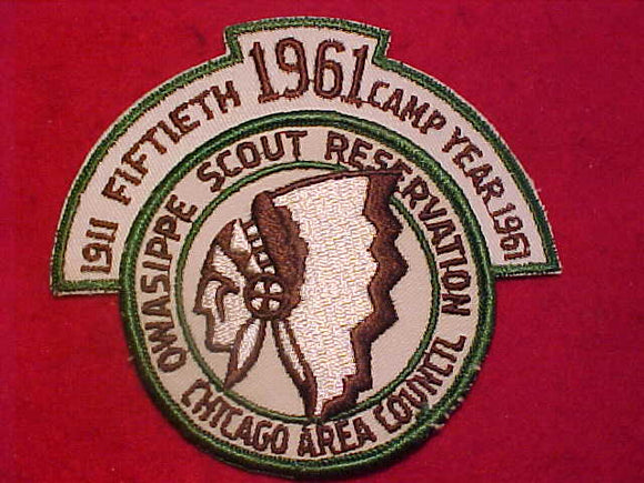 OWASIPPE SCOUT RESV. PATCH W/ 1911-1961 SEGMENT, CHICAGO AREA COUNCIL