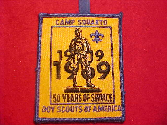 SQUANTO CAMP PATCH, 1919-1969, 50 YEARS