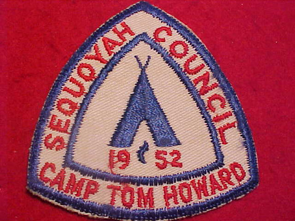 TOM HOWARD CAMP PATCH, 1952, SEQUOYAH COUNCIL