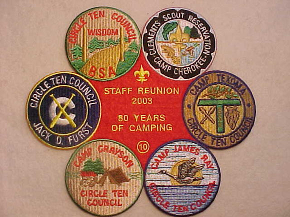CIRCLE TEN COUNCIL JACKET PATCH, 2003 JACK FURST CLEMENTS SCOUT RESV., TEXOMA, GRAYSON, CAMP JAMES RAY, STAFF REUNION, 80 YEARS OF CAMPING