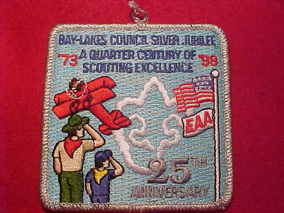 BAY-LAKES COUNCIL PATCH, SILVER JUBILEE, '73 - '98, 25TH ANNIV., EAA