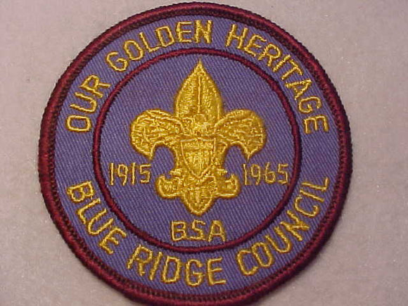 BLUE RIDGE COUNCIL PATCH, 1915-1965, OUR GOLDEN HERITAGE
