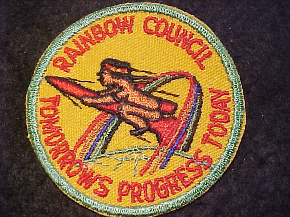 RAINBOW COUNCIL PATCH, 1950'S, TOMORROWS PROGRESS TODAY