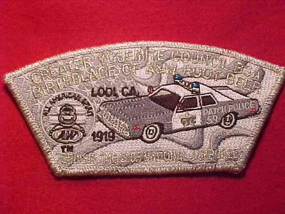2005 NJ, GREATER YOSEMITE COUNCIL, BIRTHPLACE OF A&W ROOT BEER, LODI, CA., PATCH POLICE, SMY BDR.