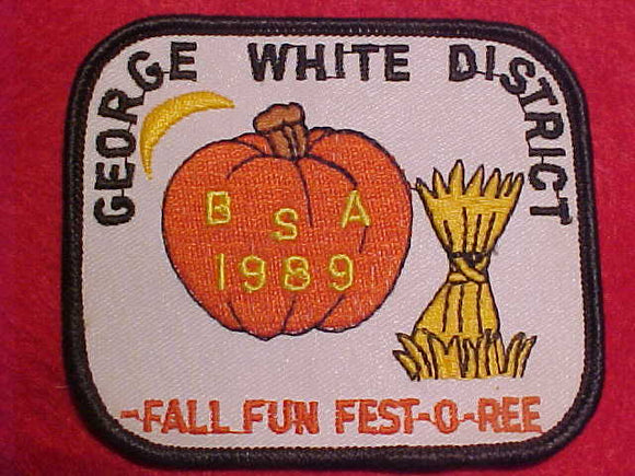 FEST-O-REE PATCH, 1989, GEORGE WHITE DISTRICT