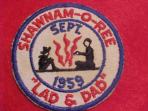 SHAWNAM-O-REE PATCH, 1959, "LAD & DAD"