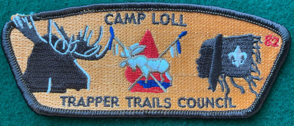 Trapper Trails Council Camp Loll Commerative Edition CSP SA-105. '82' Embroidered Number. Dark Brown Border. Mint Condition.