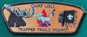 Trapper Trails Council Camp Loll Commerative Edition CSP SA-113. Dark Brown Border. Mint Condition.